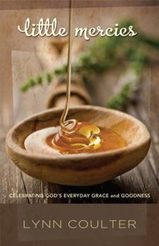 Paperback Little Mercies: Celebrating God's Everyday Grace and Goodness Book