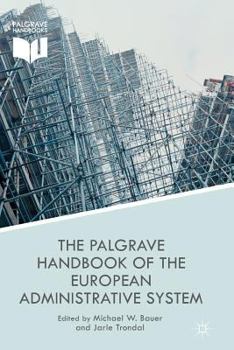 Paperback The Palgrave Handbook of the European Administrative System Book
