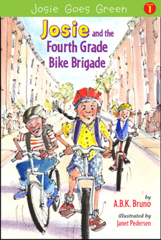 Paperback Josie and the Fourth Grade Bike Brigade: Book 1 Volume 1 Book