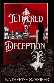 Paperback Tethered by Deception Book
