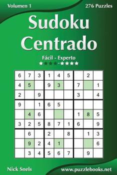 Paperback Sudoku Centrado - De Fácil a Experto - Volumen 1 - 276 Puzzles [Spanish] Book