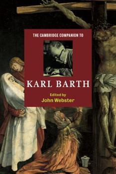 The Cambridge Companion to Karl Barth (Cambridge Companions to Religion) - Book  of the Cambridge Companions to Religion