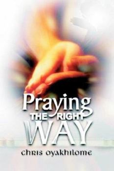 Paperback Praying the Right Way Book