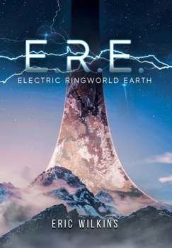 Hardcover E.R.E.: Electric Ringworld Earth Book
