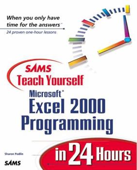 Sams Teach Yourself Excel 2000 Programming in 24 Hours - Book  of the Sams Teach Yourself Series