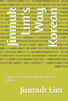 Paperback Jinmuk Lim's Way Korean: Expert Level Hangul Alphabet Practice Edition Book