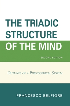 Paperback Triadic Structure of the Mind: Outlines of a Philosophical System Book