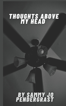 Paperback Thoughts Above My Head Book