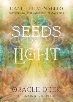 Misc. Seeds of Light Oracle Deck: (48 Full-Color Cards and 140-Page Full-Color Guidebook) Book