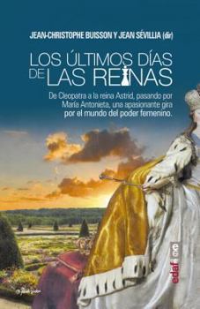 Los Ultimos Dias de Las Reinas