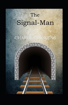 Paperback The Signal-Man Illustrated Book