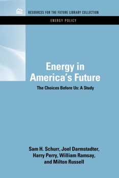 Hardcover Energy in America's Future: The Choices Before Us Book