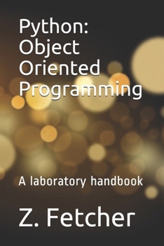 Paperback Python: Object Oriented Programming: A laboratory handbook Book