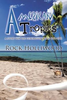 Paperback American Tropics: A Story for the Generation Book