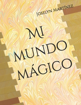 Mi mundo mágico (Spanish Edition)