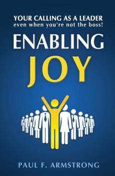 Paperback Enabling Joy: Your Calling as a Leader Book