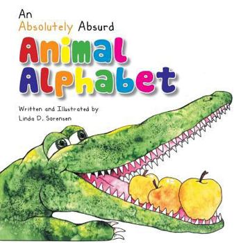 Paperback An Absolutely Absurd Animal Alphabet Book