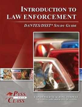 Paperback Introduction to Law Enforcement Dsst / Dantes Test Study Guide Book