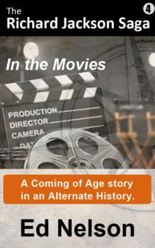 Paperback The Richard Jackson Saga: Book 4: In the Movies Book