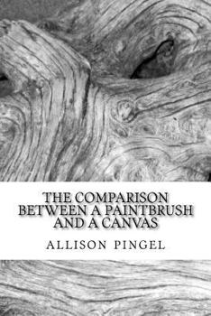 Paperback The comparison between a paintbrush and a canvas Book