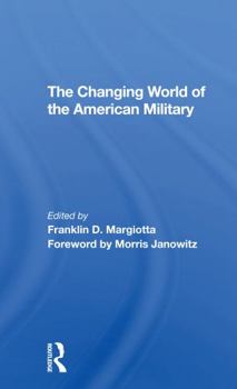 Paperback The Changing World of the American Military Book
