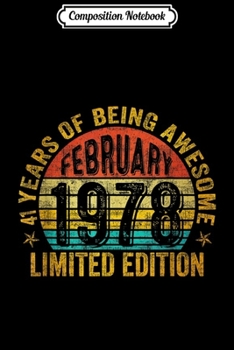 Composition Notebook: February 1978 Limited Edition 41st Birthday Gifts  Journal/Notebook Blank Lined Ruled 6x9 100 Pages
