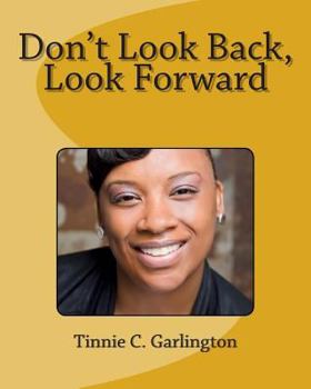 Paperback Don't Look Back, Look Forward Book