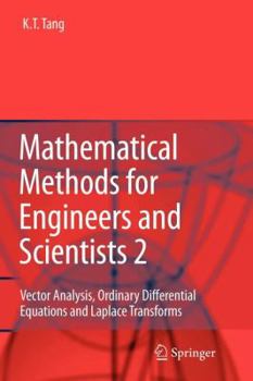Paperback Mathematical Methods for Engineers and Scientists 2: Vector Analysis, Ordinary Differential Equations and Laplace Transforms Book