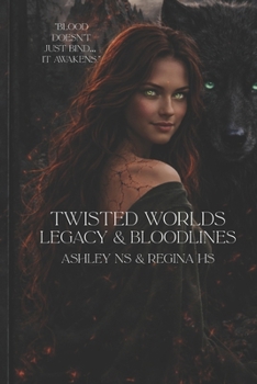 Paperback Twisted Worlds: Legacy and Bloodlines Book