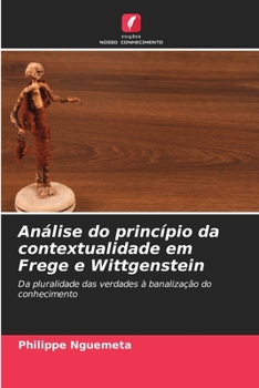 Paperback Análise do princípio da contextualidade em Frege e Wittgenstein [Portuguese] Book