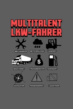 Multitalent LKW fahrer: A5 Notizbuch | Notebook | Notizheft | Punktraster | LKW fahrer, Trucker, Job, Beruf, Disponenten | Dotgrid -  Geschenkidee für ... 120 Seiten ca. Din A5 (6x9") (German Edition)