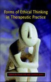Paperback Forms of Ethical Thinking in Therapeutic Practice Book