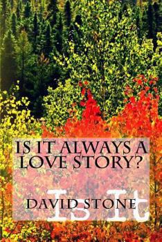 Paperback Is It Always A Love Story? Book