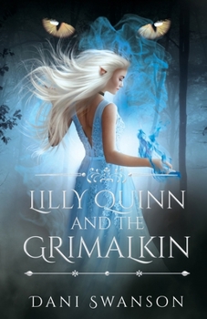 Paperback Lilly Quinn and the Grimalkin Book