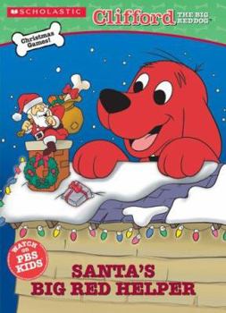 Santa's Big Red Helper - Book  of the Clifford the Big Red Dog