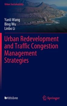 Hardcover Urban Redevelopment and Traffic Congestion Management Strategies Book