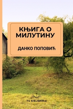 Paperback Knjiga o Milutinu [Serbian] Book