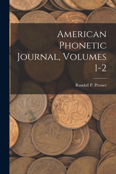 Paperback American Phonetic Journal, Volumes 1-2 Book