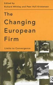 Paperback The Changing European Firm: Limits to Convergence Book