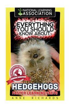 Paperback Everything You Should Know About: Hedgehogs Book