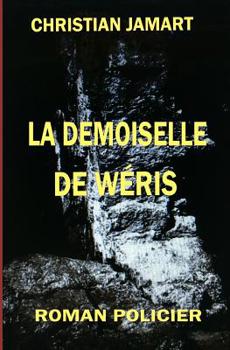 Paperback La Demoiselle de Wéris [French] Book