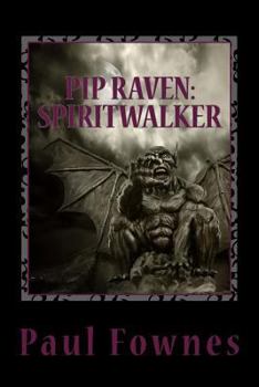 Paperback Pip Raven: Spiritwalker Book