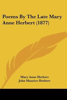 Paperback Poems By The Late Mary Anne Herbert (1877) Book