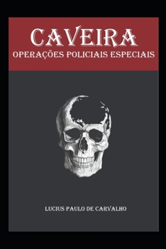Paperback Caveira: operações policiais especiais [Portuguese] Book