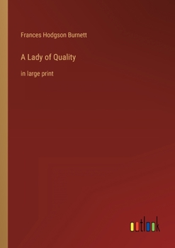 Paperback A Lady of Quality: in large print Book
