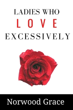 Paperback Ladies who love excessively Book