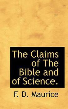 The Claims of the Bible and of Science