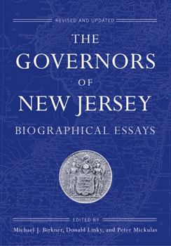 Hardcover The Governors of New Jersey: Biographical Essays Book