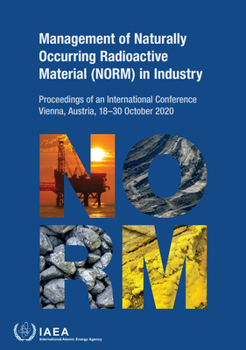 Paperback Management of Naturally Occurring Radioactive Material (Norm) in Industry Book