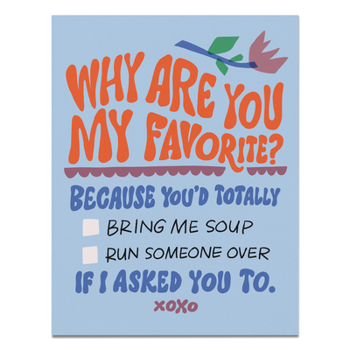 Why Are You My Favorite? Greeting Card (Em & Friends Greeting Cards)